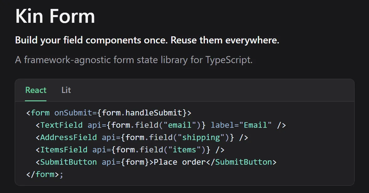 The Kin Form landing page, showing a form built from reusable field components with React and Lit tabs